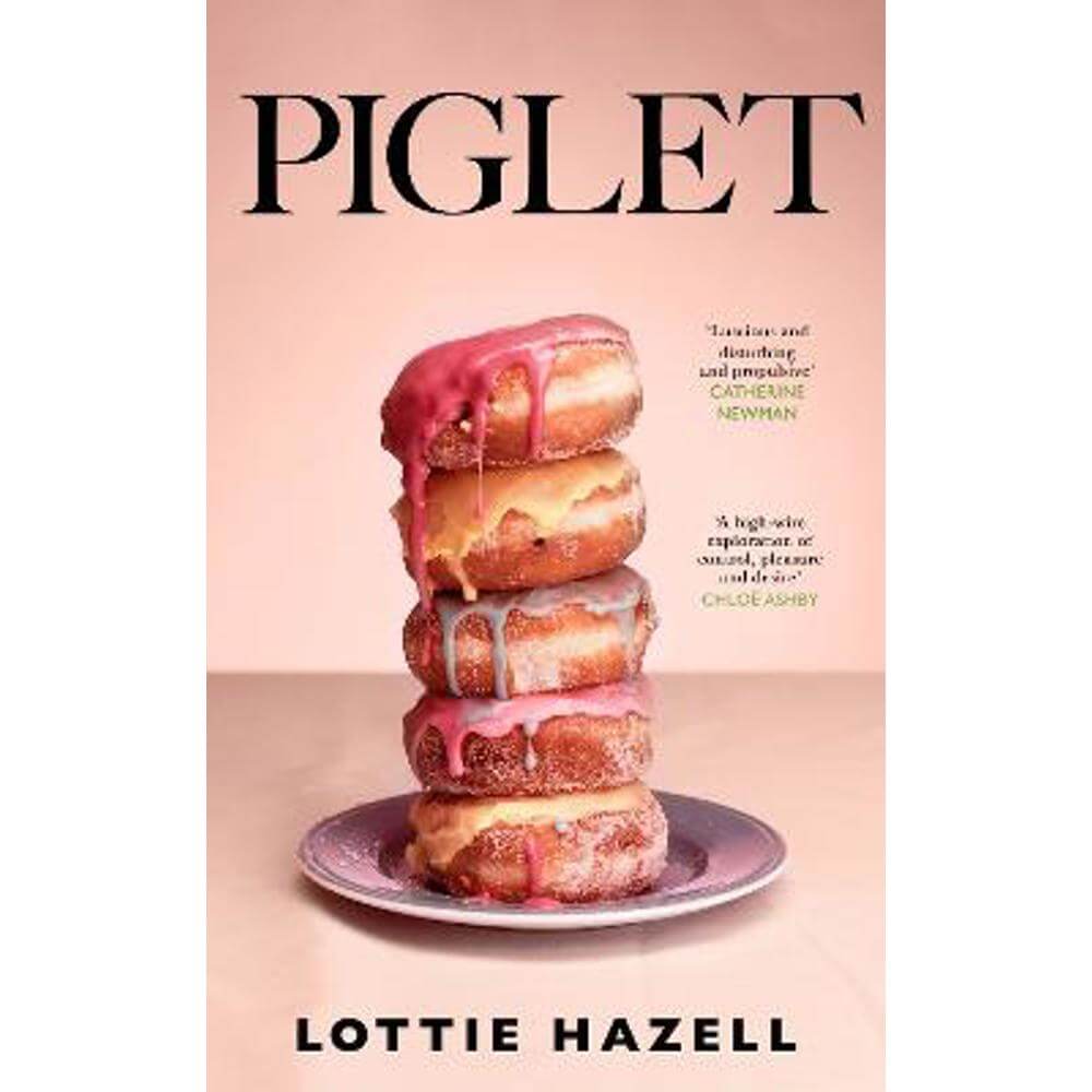 Piglet: The must-read literary fiction book of 2024 to discuss at your book club (Hardback) - Lottie Hazell